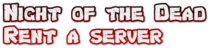 Rent a Night of the Dead dedicated server (Comparison)